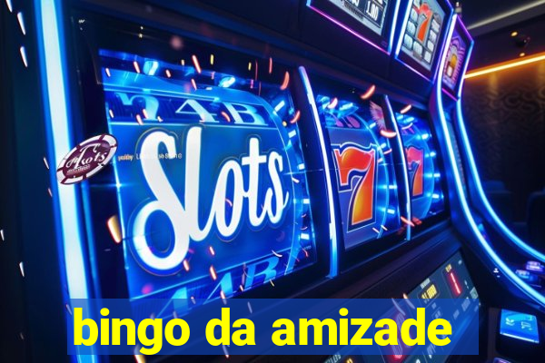 bingo da amizade